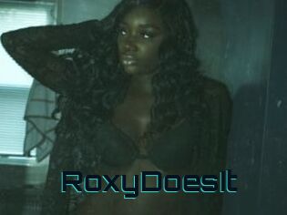 RoxyDoesIt