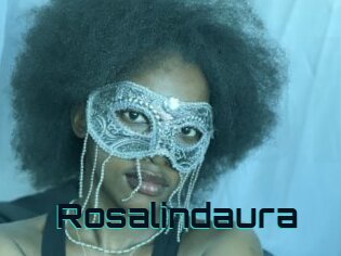 Rosalindaura