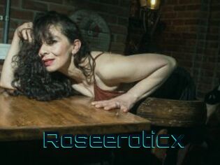 Roseeroticx