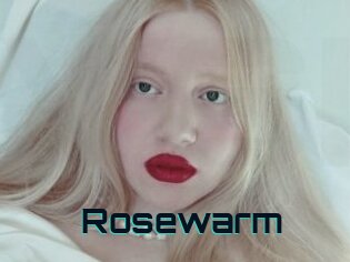 Rosewarm