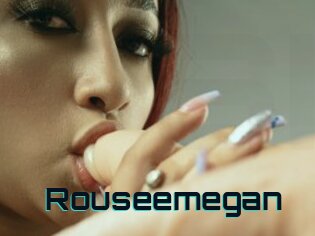 Rouseemegan