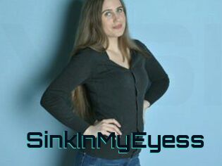 SinkInMyEyess