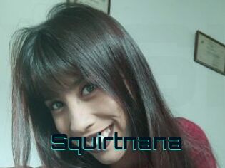 Squirtnana