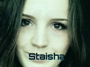 Staisha