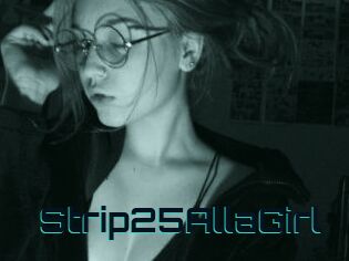 Strip25AllaGirl