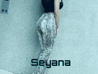 Seyana