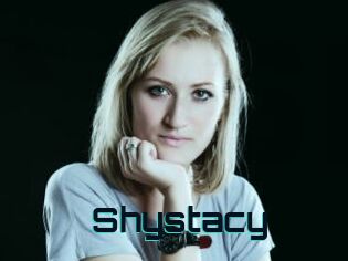 Shystacy