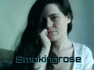 Smokingrose