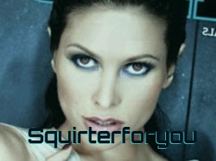 Squirterforyou