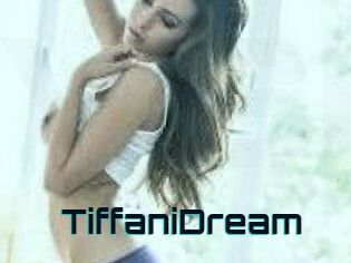 TiffaniDream