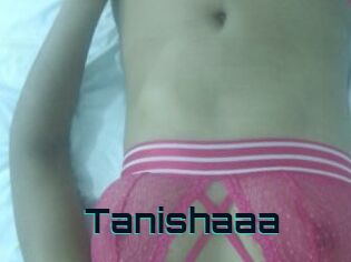 Tanishaaa