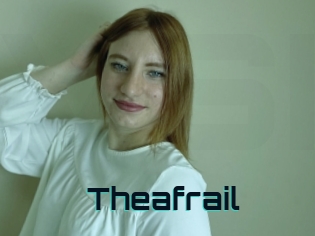 Theafrail