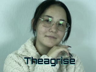 Theagrise