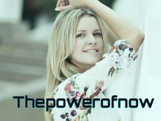 Thepowerofnow