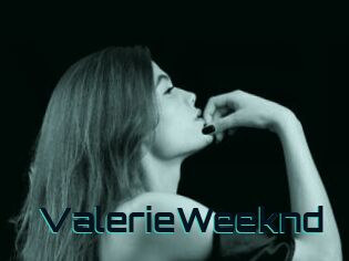 ValerieWeeknd