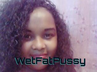 WetFatPussy