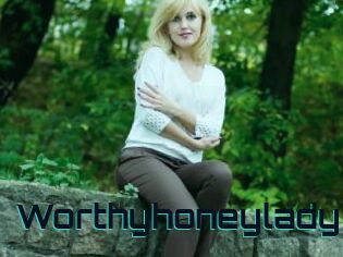 Worthyhoneylady